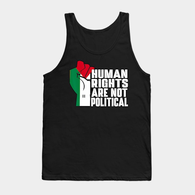 Human Rights Are Not Political Support Palestine and Gaza Tank Top by vulanstore